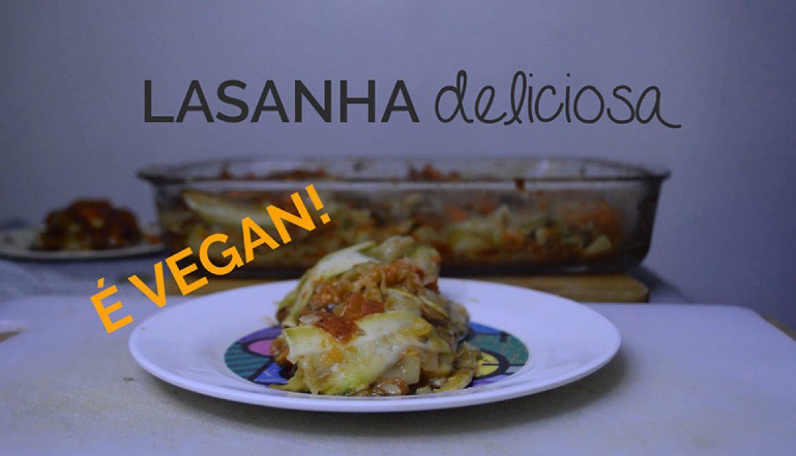 Lasanha Vegana de Berinjela e Abobrinha – [Vídeo]